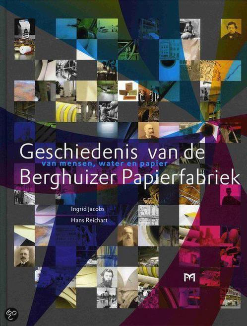 Geschiedenis van de Berghuizer Papierfabriek 9789053453346, Boeken, Geschiedenis | Wereld, Zo goed als nieuw, Verzenden