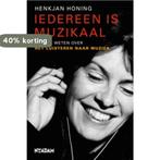 Iedereen is muzikaal 9789046805985 Henkjan Honing, Boeken, Verzenden, Gelezen, Henkjan Honing