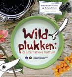 Wildplukken: de alternatieve fruittuin 9789050114783, Boeken, Gelezen, Peter Kouwenhoven, Barbara Peters, Verzenden