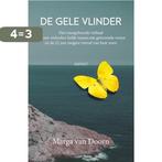 De gele vlinder 9789464870718 Marga van Doorn, Verzenden, Gelezen, Marga van Doorn