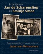In de tijd van Jan de Scharensliepen Smidje Smee, Verzenden, Zo goed als nieuw, Julien van Remoortere