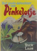Het grote avontuur van Pinkelotje 9789026903212 Dick Laan, Gelezen, Dick Laan, Rein van Looy, Verzenden