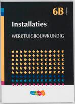 Installaties Werktuigbouwkundiig en gas 6B dru 9789006951691, Boeken, Verzenden, Zo goed als nieuw