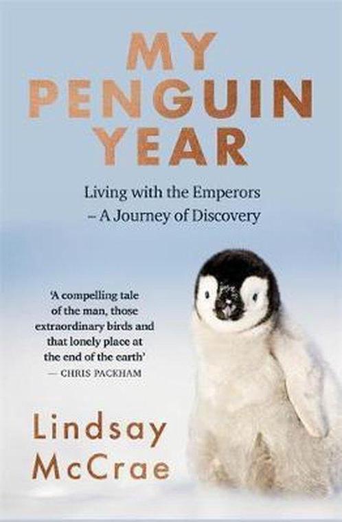 My Penguin Year Living with the Emperors  A Journey of, Boeken, Overige Boeken, Gelezen, Verzenden