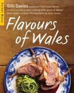 Flavours of Wales 9781905582792 Gilli Davies, Verzenden, Zo goed als nieuw, Gilli Davies