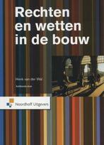 9789001841539 Rechten en wetten in de bouw | Tweedehands, Boeken, Verzenden, Zo goed als nieuw, Henk van der Wal