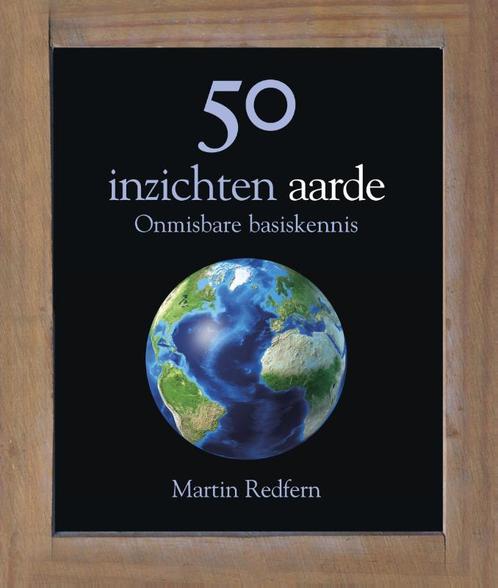 50 inzichten aarde 9789085712510 Martin Redfern, Boeken, Wetenschap, Gelezen, Verzenden