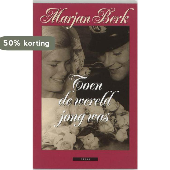Toen De Wereld Jong Was 9789045011714 Marjan Berk, Boeken, Literatuur, Gelezen, Verzenden