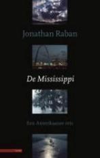 De Mississippi 9789045002972 J. Raban, Boeken, Verzenden, Gelezen, J. Raban