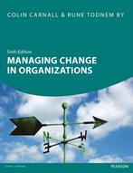 Managing Change in Organizations 6th edn 9780273736417, Verzenden, Zo goed als nieuw, Rune By