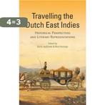 Travelling the Dutch East Indies 9789464550450 Rick Honings, Boeken, Verzenden, Gelezen, Rick Honings