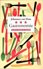 Gastronomie 9789068828917 Johannes van Dam, Boeken, Kookboeken, Verzenden, Gelezen, Johannes van Dam