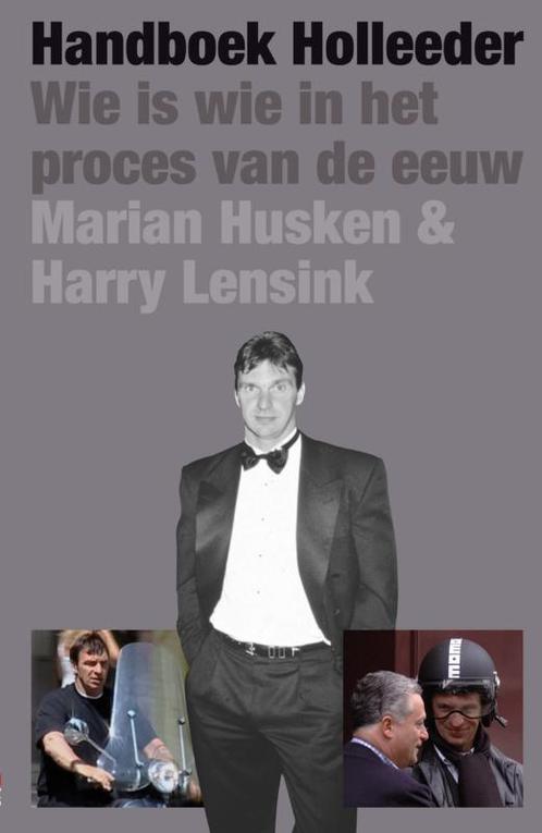 Handboek Holleeder 9789050188647 H. Lensink, Boeken, Politiek en Maatschappij, Gelezen, Verzenden