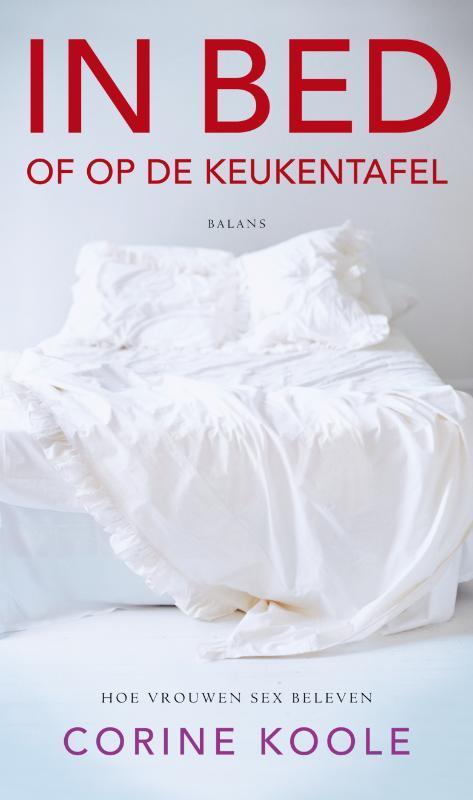 In bed 9789460031878 Corine Koole, Boeken, Romans, Gelezen, Verzenden