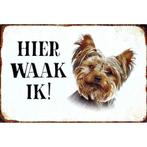 Wandbord - Hier Waak Ik Yorkshire Terriër, Huis en Inrichting, Ophalen of Verzenden, Nieuw