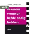 Waarom vrouwen liefde nodig hebben 9789049105747 Allan Pease, Boeken, Verzenden, Gelezen, Allan Pease