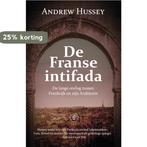 De Franse intifada 9789029510455 Andrew Hussey, Verzenden, Gelezen, Andrew Hussey