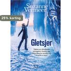 Gletsjer 9789046314425 Suzanne Vermeer, Verzenden, Zo goed als nieuw, Suzanne Vermeer