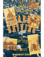 HARD DRIVING, THE 1908 AUTO RACE FROM NEW YORK TO PARIS, Boeken, Auto's | Boeken, Nieuw, Author