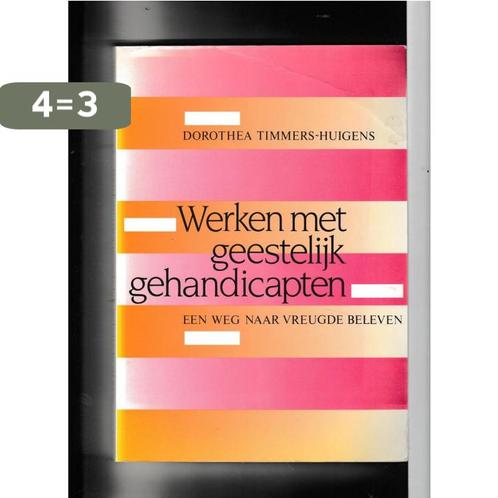 Werken met geest. gehandicapten 9789035213319, Boeken, Studieboeken en Cursussen, Gelezen, Verzenden