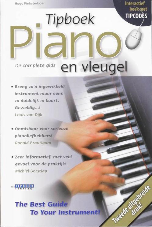 Tipboek piano en vleugel 9789087670061 Hugo Pinksterboer, Boeken, Muziek, Gelezen, Verzenden