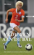 Vrouwen aan de bal / Amstel Sport 9789048200450 Mik Schots, Boeken, Verzenden, Zo goed als nieuw, Mik Schots