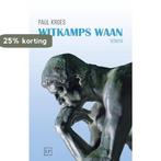 Witkamps Waan 9789463450539 Paul Kroes, Boeken, Verzenden, Gelezen, Paul Kroes