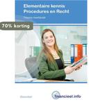 Elementaire kennis procedures en recht /, Verzenden, Zo goed als nieuw