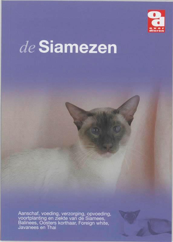 De Siamezen / Over Dieren / 193 9789058212504, Boeken, Hobby en Vrije tijd, Zo goed als nieuw, Verzenden