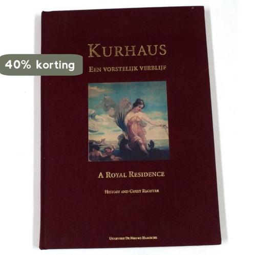 Kurhaus - Een Vorstelijk Verblijf - A Royal Residence, Boeken, Overige Boeken, Zo goed als nieuw, Verzenden