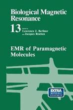 EMR of Paramagnetic Molecules. Berliner, Lawrence   ., Berliner, Lawrence, Zo goed als nieuw, Verzenden