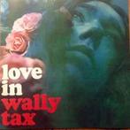 cd - Wally Tax - Love In, Cd's en Dvd's, Verzenden, Nieuw in verpakking