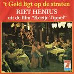 vinyl single 7 inch - Riet Henius - t Geld Ligt Op De St..., Verzenden, Zo goed als nieuw