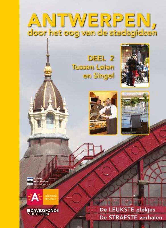 Antwerpen, door het oog van de stadsgidsen 2 Tussen Leien en, Boeken, Reisgidsen, Zo goed als nieuw, Verzenden