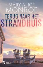 Terug naar het strandhuis / Het strandhuis / 1 9789401617475, Verzenden, Zo goed als nieuw, Mary Alice Monroe