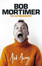 And Away... 9781398505292 Bob Mortimer, Verzenden, Zo goed als nieuw, Bob Mortimer