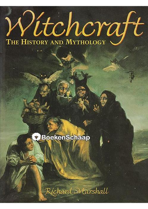 Witchcraft The History and Mythology Richard Marshall, Boeken, Esoterie en Spiritualiteit, Verzenden
