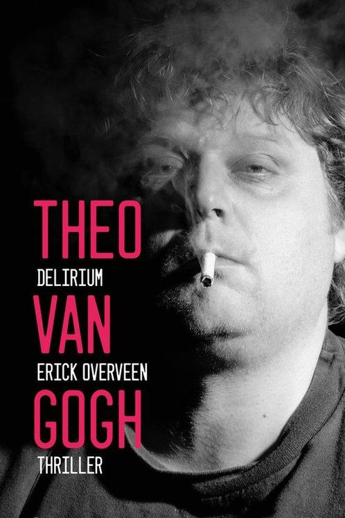 9789083346571 Theo van Gogh | Tweedehands, Boeken, Romans, Zo goed als nieuw, Verzenden