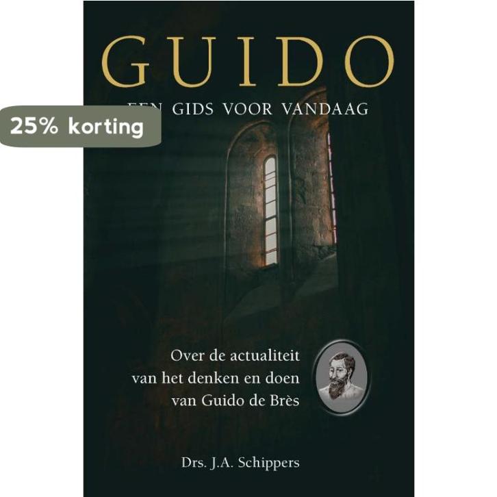 Guido: een gids voor vandaag 9789087188009 J.A. Schippers, Boeken, Godsdienst en Theologie, Zo goed als nieuw, Verzenden