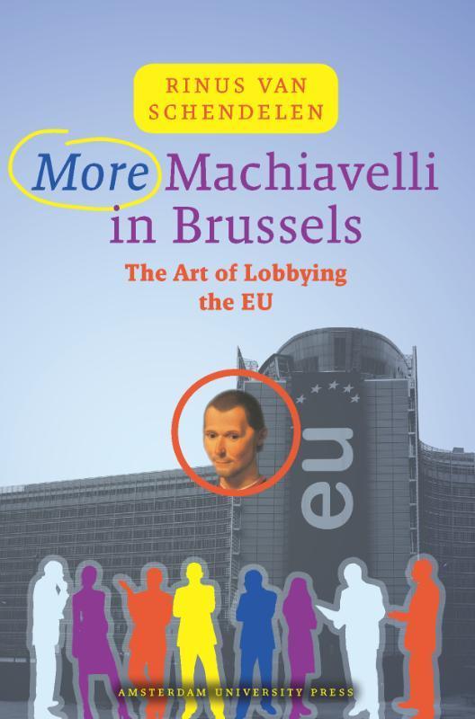 More Machiavelli in Brussels 9789089641472, Boeken, Wetenschap, Zo goed als nieuw, Verzenden
