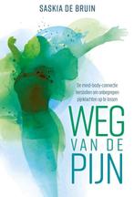 Weg van de pijn 9789020214895 Saskia de Bruin, Boeken, Verzenden, Gelezen, Saskia de Bruin