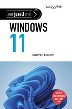 9789463562454 Leer jezelf SNEL...  -   Windows 11, Boeken, Verzenden, Nieuw, Bob van Duuren