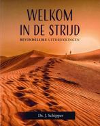Welkom in de strijd 9789463701372 Ds. J. Schipper, Verzenden, Zo goed als nieuw, Ds. J. Schipper