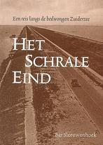 Het Schrale Eind 9789078585015 B. Sleeuwenhoek, Boeken, Verzenden, Gelezen, B. Sleeuwenhoek