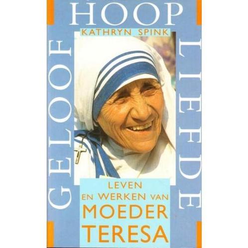 Geloof hoop liefde Leven en werken van Moeder Teresa, Boeken, Geschiedenis | Wereld, Gelezen, Verzenden