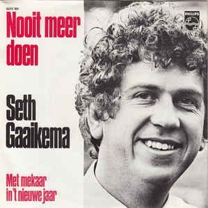 vinyl single 7 inch - Seth Gaaikema - Nooit Meer Doen, Cd's en Dvd's, Vinyl Singles, Zo goed als nieuw, Verzenden