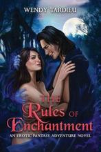 The Rules of Enchantment An Erotic Fantasy Adventure Novel, Nieuw, Verzenden