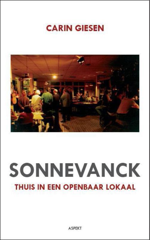 Sonnevanck 9789059119772 Carin Giesen, Boeken, Geschiedenis | Wereld, Gelezen, Verzenden