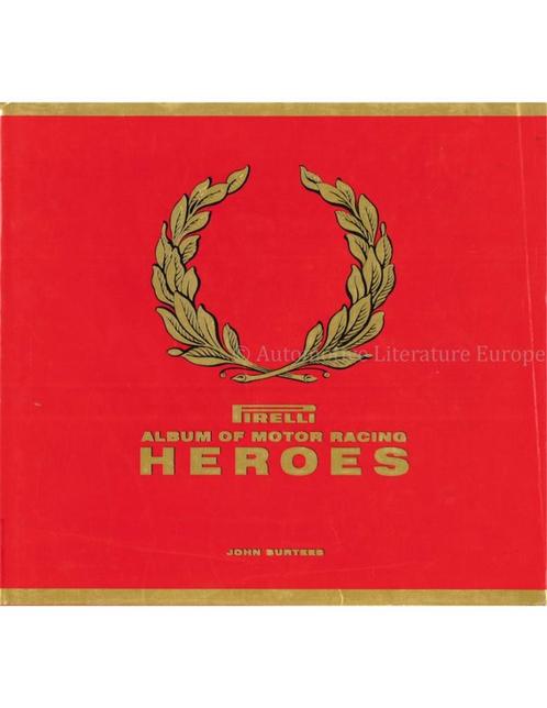 ALBUM OF MOTOR RACING HEROES (PIRELLI), Boeken, Auto's | Boeken