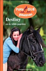Pony club geheimen 03 - Destiny en de wilde paarden, Boeken, Kinderboeken | Jeugd | 10 tot 12 jaar, Gelezen, Stacy Gregg, Verzenden